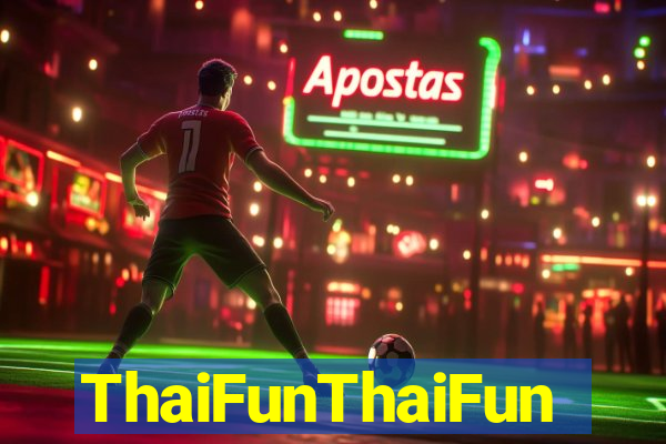 ThaiFunThaiFun