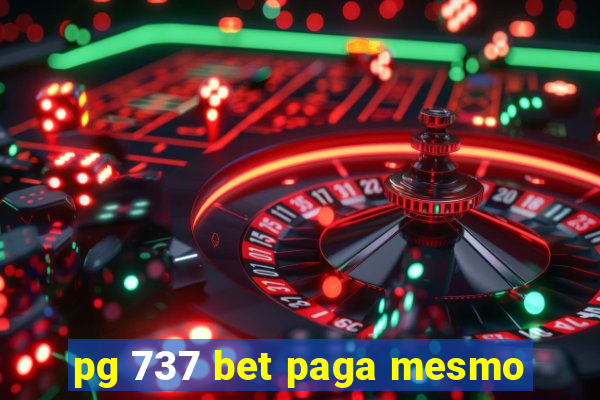 pg 737 bet paga mesmo