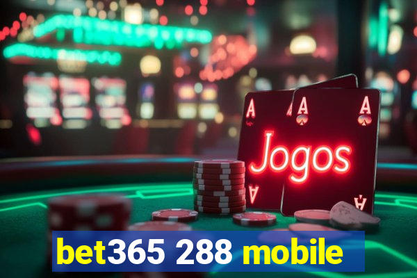bet365 288 mobile