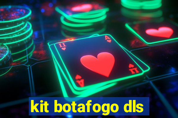kit botafogo dls