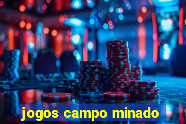 jogos campo minado