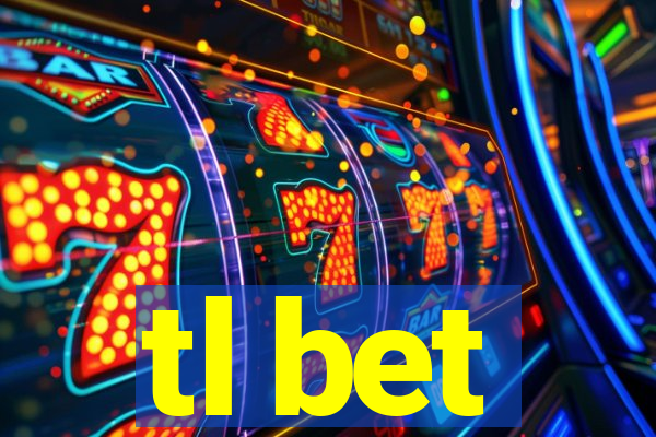 tl bet