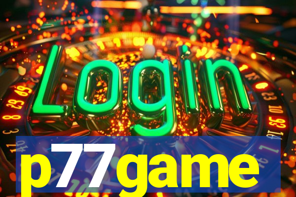 p77game