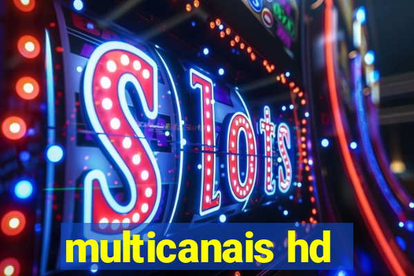 multicanais hd
