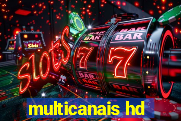 multicanais hd