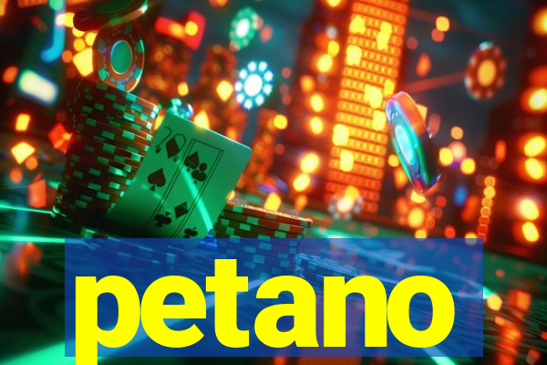 petano