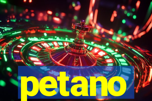 petano