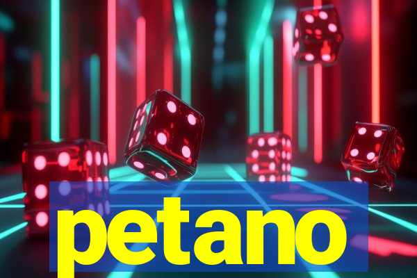 petano