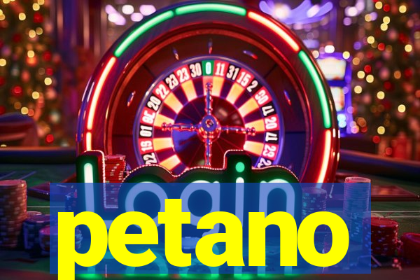petano