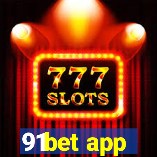 91bet app