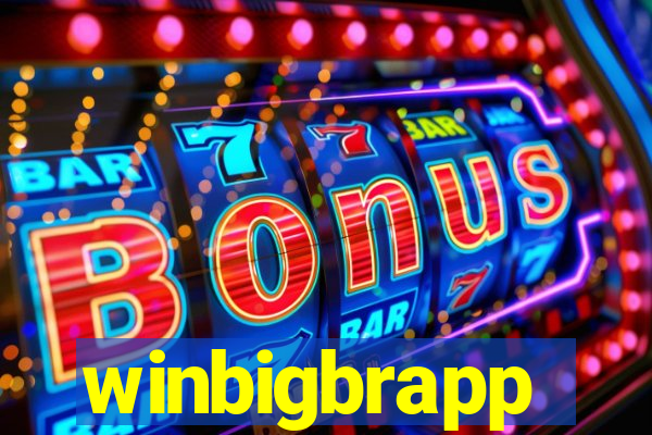 winbigbrapp