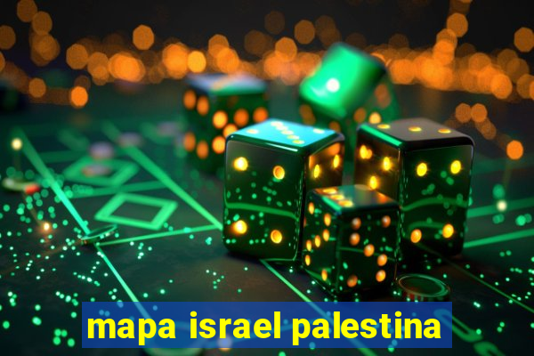 mapa israel palestina