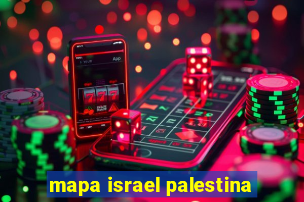 mapa israel palestina