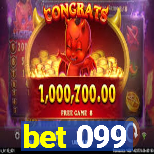 bet 099