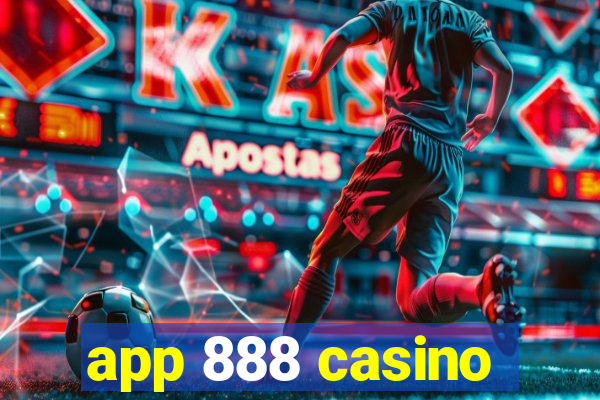app 888 casino