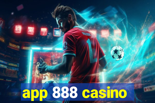 app 888 casino