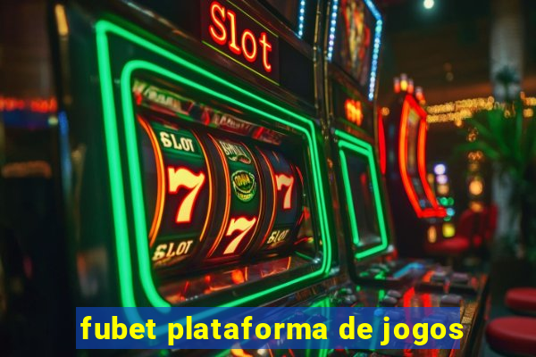 fubet plataforma de jogos