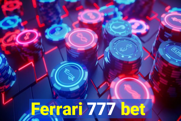 Ferrari 777 bet