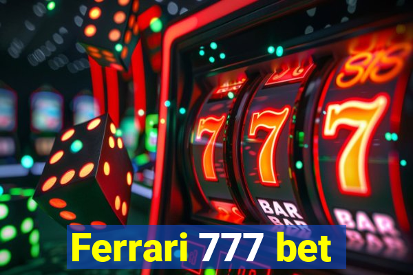 Ferrari 777 bet