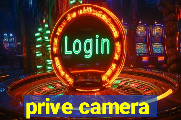 prive camera