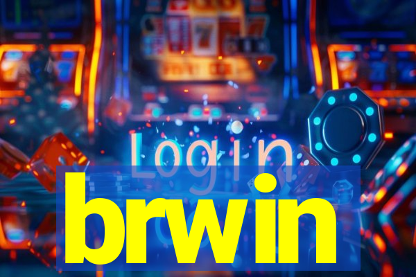 brwin