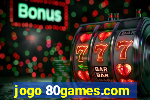 jogo 80games.com