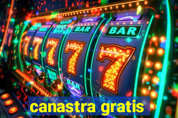 canastra gratis