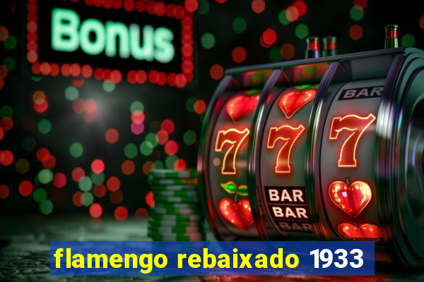 flamengo rebaixado 1933