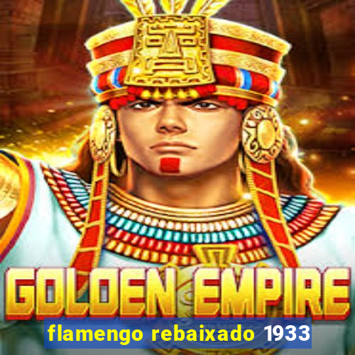 flamengo rebaixado 1933
