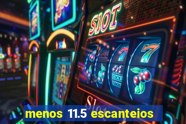 menos 11.5 escanteios