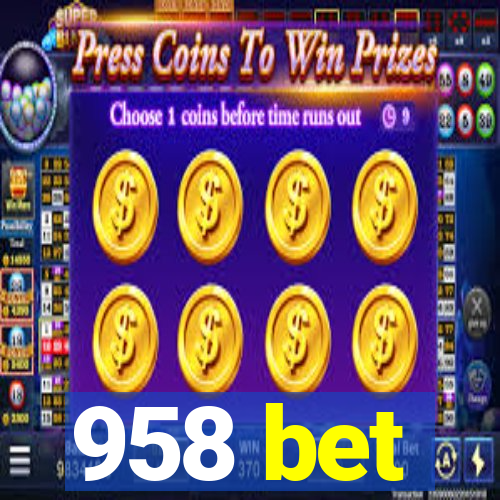 958 bet