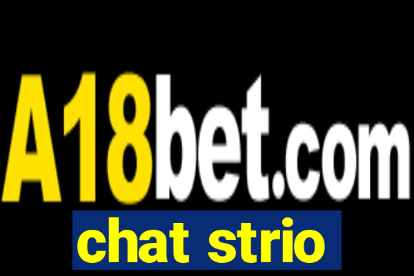chat strio