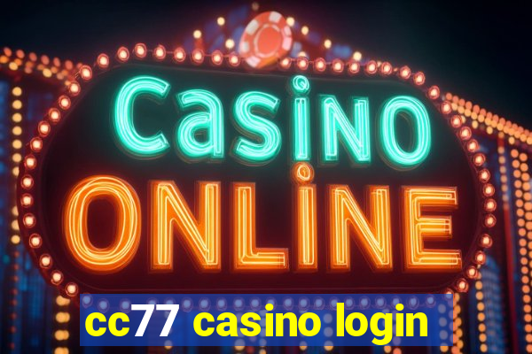 cc77 casino login
