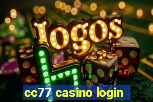 cc77 casino login