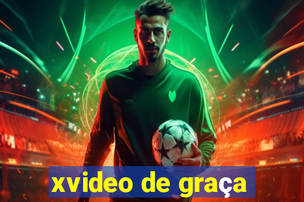 xvideo de graça