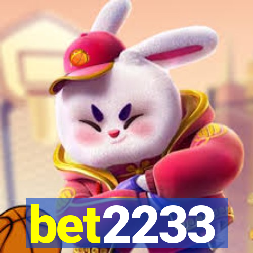 bet2233