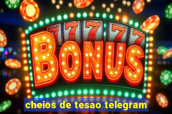 cheios de tesao telegram