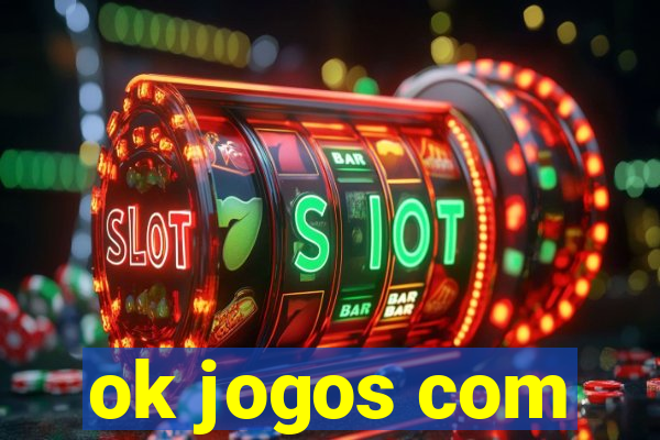 ok jogos com