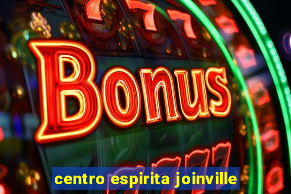 centro espirita joinville