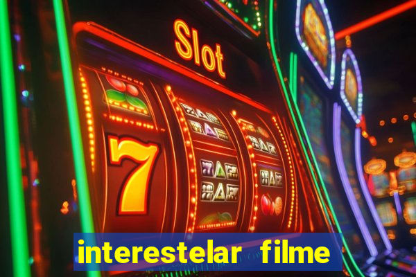 interestelar filme completo dublado google drive
