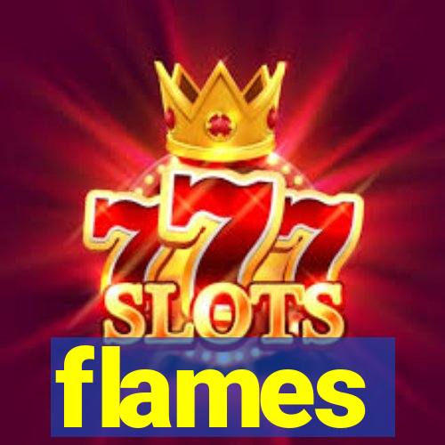 flames