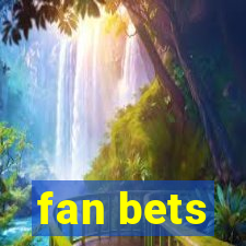 fan bets