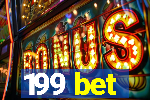 199 bet