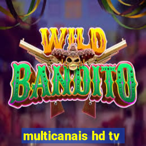 multicanais hd tv