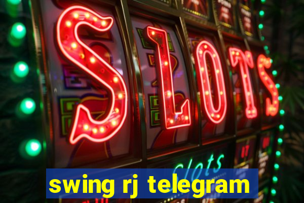 swing rj telegram