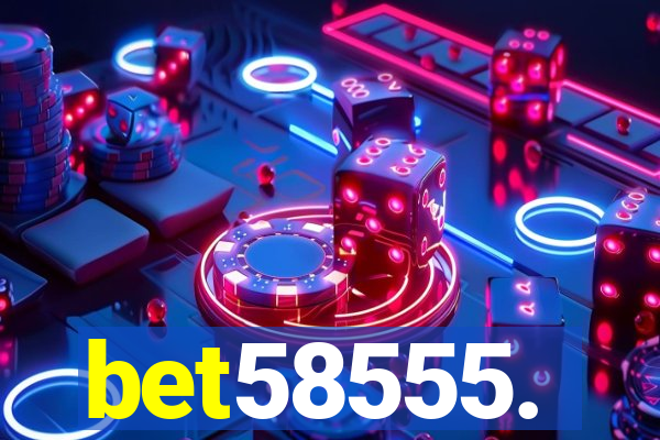 bet58555.