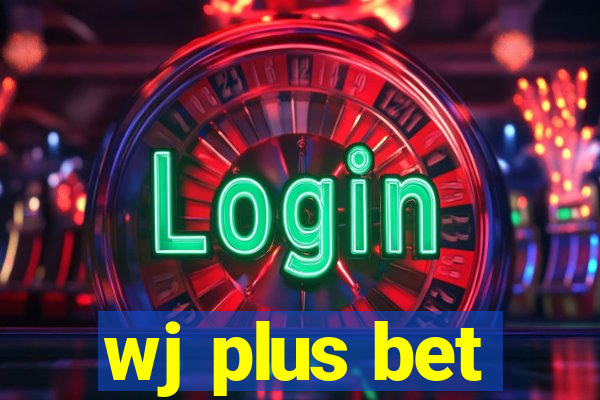 wj plus bet