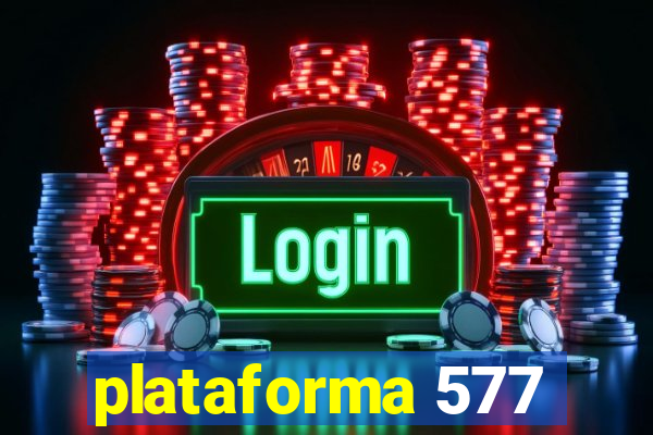 plataforma 577