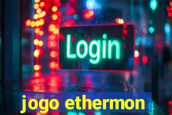 jogo ethermon