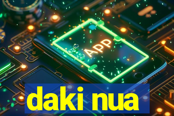 daki nua